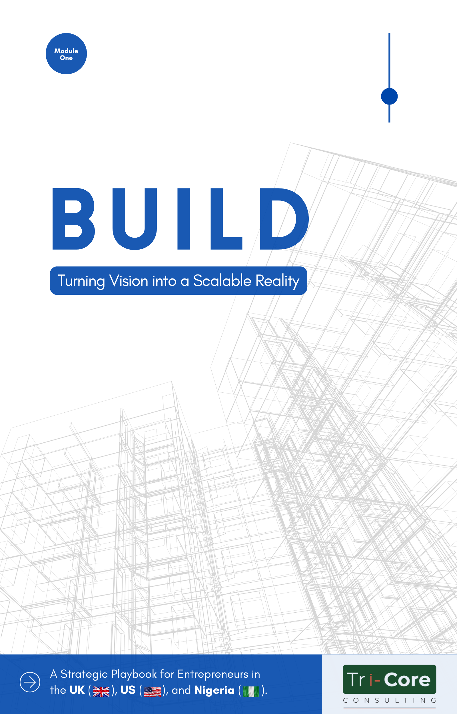 Module 1: BUILD  (The Foundation)